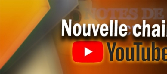 Nouvelle chaine YOUTUBE
